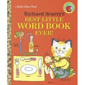 Richard Scarry's Best Little Word Book Ever -- Richard Scarry